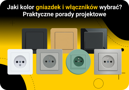 Jaki kolor gniazdek i włączników wybrać? Praktyczne porady projektowe