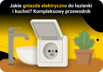 Jakie gniazda elektryczne do łazienki i kuchni? Kompleksowy przewodnik
