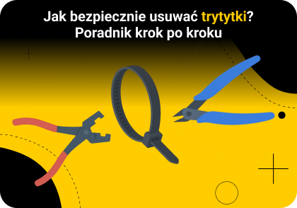 Jak bezpiecznie usuwać trytytki? Poradnik krok po kroku