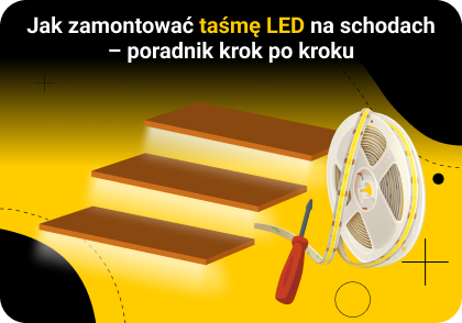 Jak zamontować taśmę LED na schodach – poradnik krok po kroku