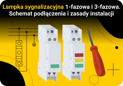 Lampka sygnalizacyjna 1-fazowa i 3-fazowa – schemat podłączenia i zasady instalacji
