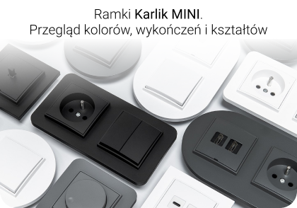 Ramki Karlik MINI - przegląd kolorów, wykończeń i kształtów