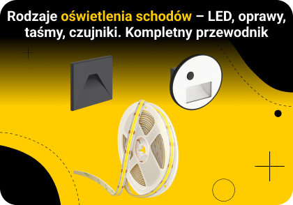 Rodzaje oświetlenia schodów – LED, oprawy, taśmy, czujniki. Kompletny przewodnik
