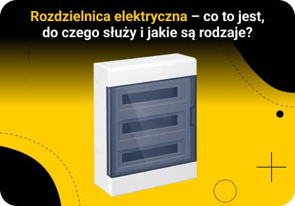 Rozdzielnica elektryczna – co to jest, do czego służy i jakie są rodzaje?