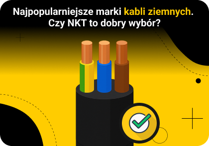 Najpopularniejsze marki kabli ziemnych – czy NKT to dobry wybór?